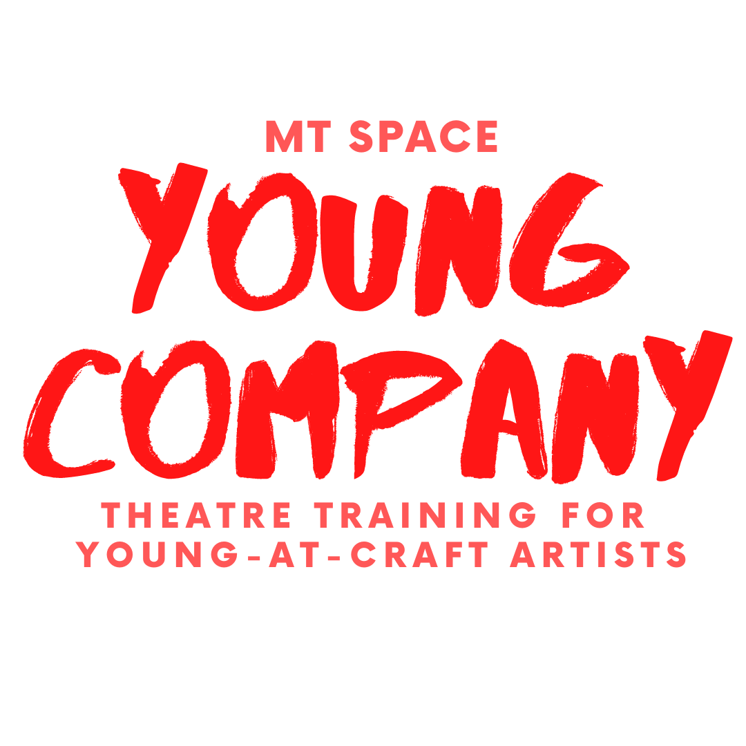 MT Space Young Company Logo with subtext Theatre Training for young-at-craft artists.