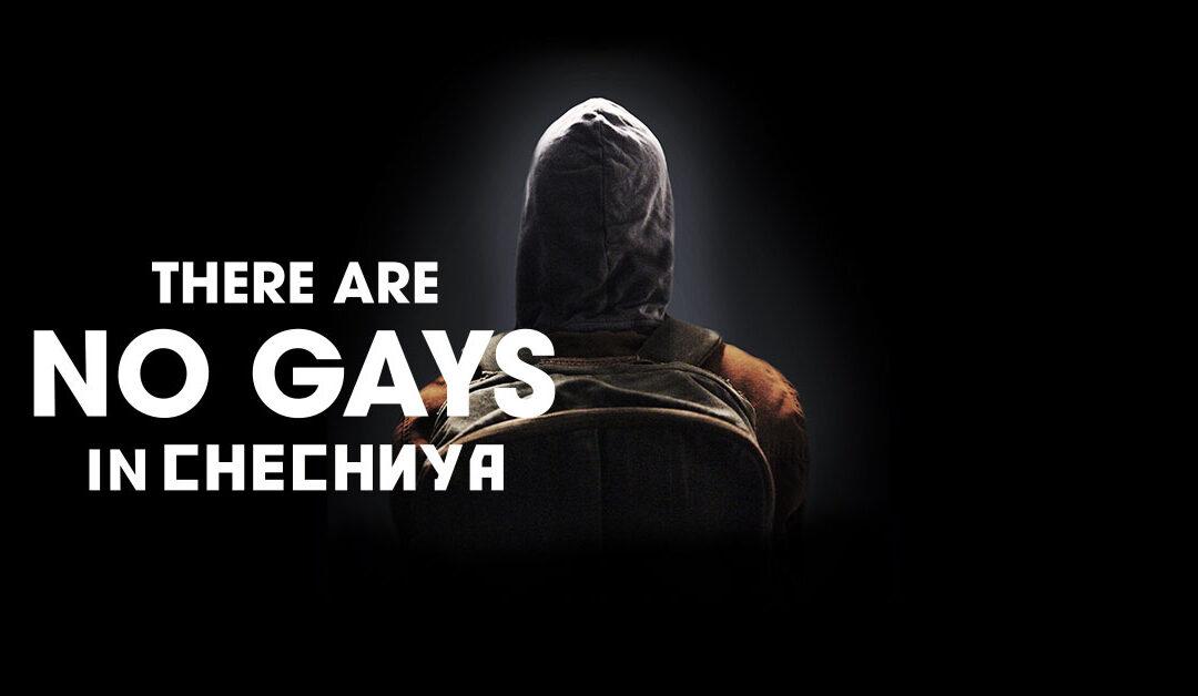 ‘There Are No Gays in Chechnya’ Rehearsals Starting in August!   
